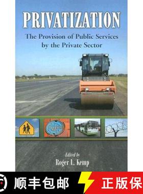 【3-4周达】Privatization : The Provision of Public Services by the Private Sector [9780786432509]