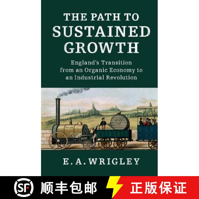 【3-4周达】The Path to Sustained Growth: England's Transition from an Organic Economy to an Industria... [9781107135710]