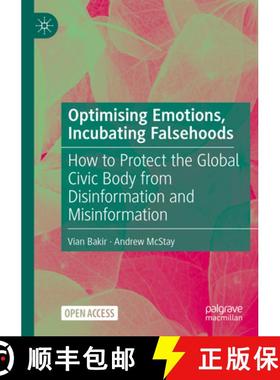 【3-4周达】Optimising Emotions, Incubating Falsehoods : How to Protect the Global Civic Body from Dis... [9783031135538]