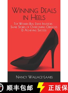 预订 Winning Deals in Heels: Top Women Real Estate Investors Share Stories of Overcoming Obstacles & ... [9781946694348]