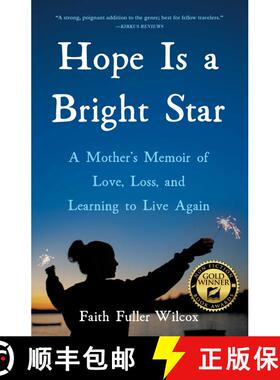 【3-4周达】Hope Is a Bright Star: A Mother's Memoir of Love, Loss, and Learning to Live Again [9781647421083]
