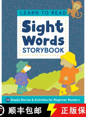【3-4周达】Learn to Read: Sight Words Storybook: 25 Simple Stories & Activities for Beginner Readers [9781646114306]