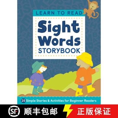 【3-4周达】Learn to Read: Sight Words Storybook: 25 Simple Stories & Activities for Beginner Readers [9781646114306]