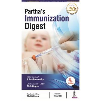 【4周达】Partha's Immunization Digest [9789389776362]