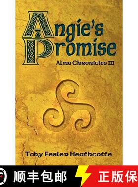 【3-4周达】Angie's Promise: Alma Chronicles [9780981996127]