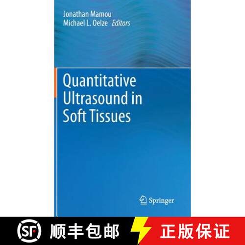 【3-4周达】精装 Quantitative Ultrasound in Soft Tissues [9789400769519]