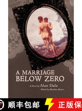 【3-4周达】Marriage Below Zero: A Novel by Alan Dale [9781609279578]