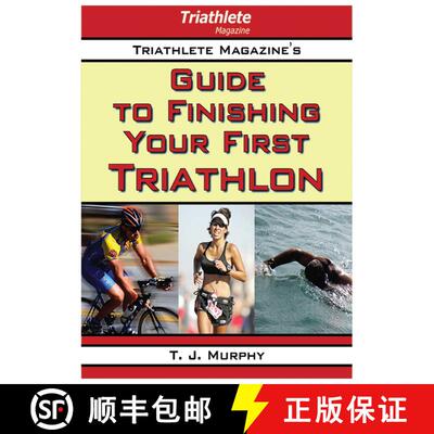【3-4周达】Triathlete Magazine's Guide to Finishing Your First Triathlon [9781602392342]