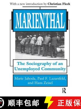 【3-4周达】Marienthal: The Sociography of an Unemployed Community [9781138527645]