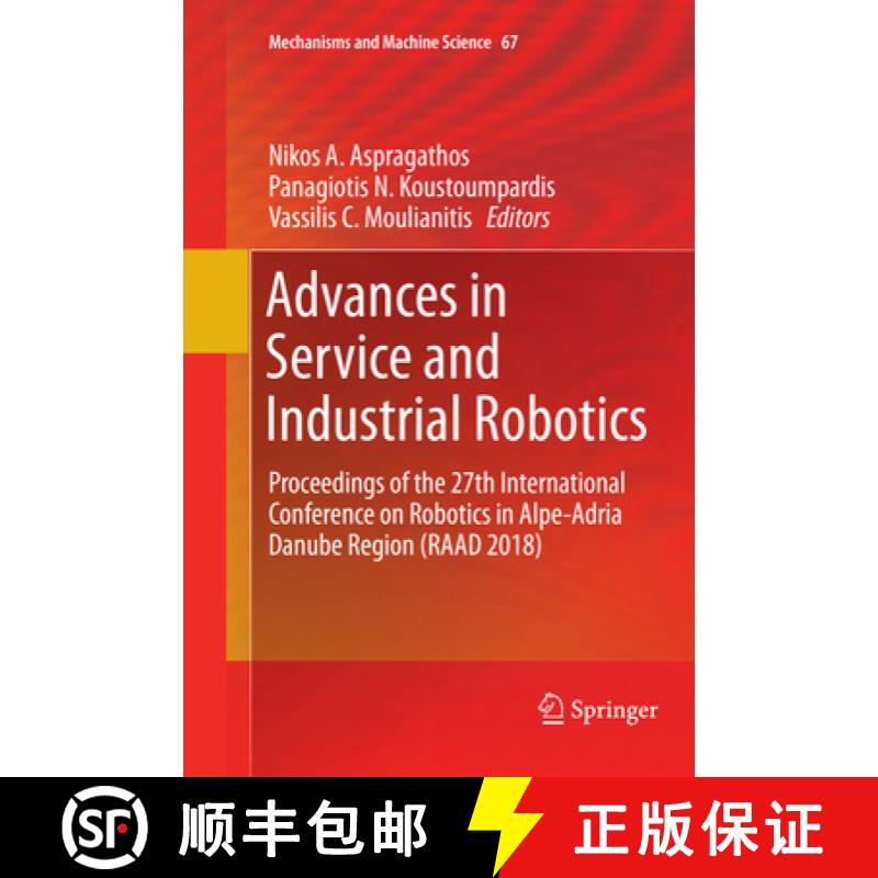 【3-4周达】Advances in Service and Industrial Robotics: Proceedings of the 27th International Confere... [9783030130947]