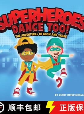【3-4周达】Superheroes Dance Too: The Adventures Of Boom And Snare [9781800495944]