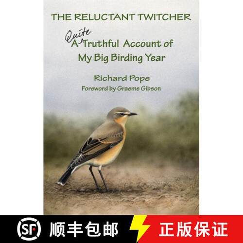 现货 精装 The Reluctant Twitcher : A Quite Truthful Account of My Big Birding Year [9781554884582]