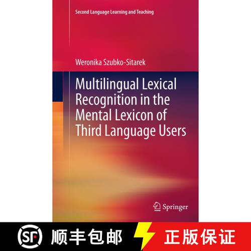 【3-4周达】Multilingual Lexical Recognition in the Mental Lexicon of Third Language Users (Softcover ... [9783662522608]