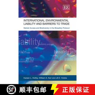 【3-4周达】International Environmental Liability and Barriers to Trade: Market Access and Biodiversit... [9781847200976]