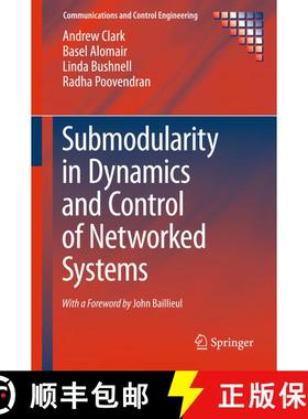 【3-4周达】Submodularity in Dynamics and Control of Networked Systems (1st ed. 2016) [9783319269757]