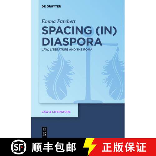 【3-4周达】精装 Spacing (in) Diaspora – Law, Literature and the Roma [9783110543636]