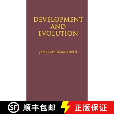 【3-4周达】Development and Evolution: Including Psychophysical, Evolution, Evolution by Orthoplasy, a... [9781930665132]