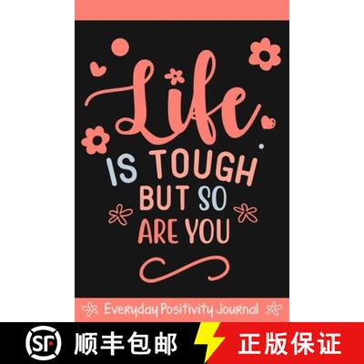 预订 Everyday Positivity Journal: Life Is Tough But So Are You: Comforting Gift for Cancer Patients, ... [9781915510266]