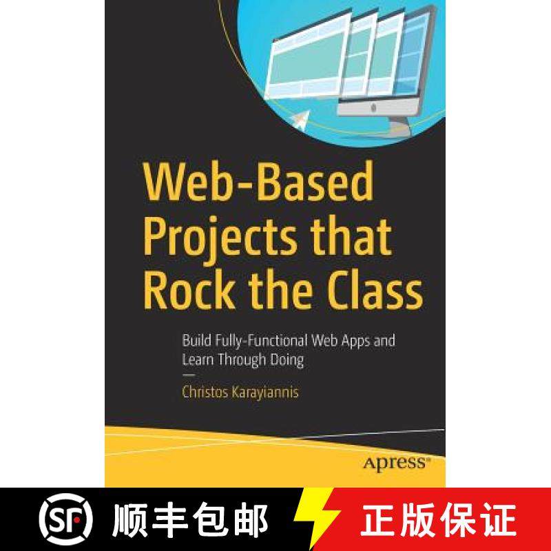 【3-4周达】Web-Based Projects that Rock the Class : Build Fully-Functional Web Apps and Learn Through... [9781484244623]