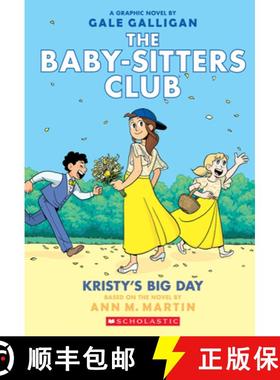 Kristy's Big Day (the Baby-Sitters Club Graphic Novel #6): A Graphix Book, Volume 6: Full-Color Edition [9781338067613]