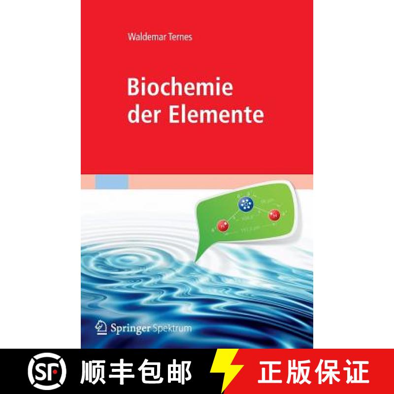 【3-4周达】Biochemie der Elemente : Anorganische Chemie biologischer Prozesse [9783827430199]