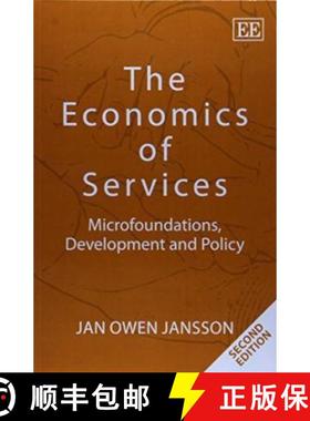 【3-4周达】Economics of Services: Microfoundations, Development and Policy, Second Edition: Microfoun... [9781782540847]