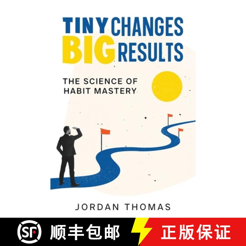 【2-3周达】Tiny Changes, Big Results: The Science of Habit Mastery [9781456654771]