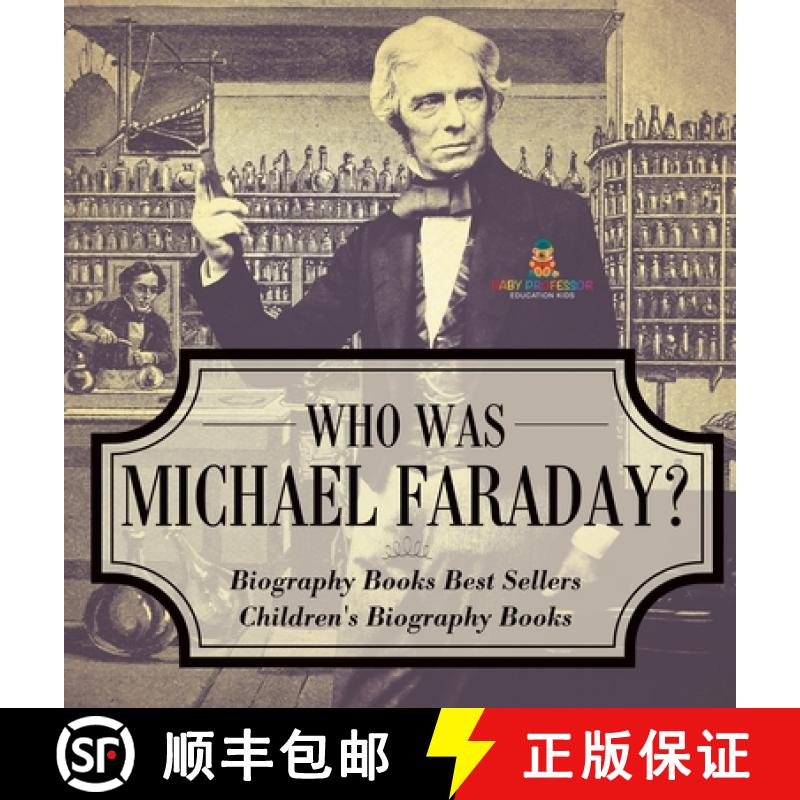 【2-3周达】Who Was Michael Faraday? Biography Books Best Sellers | Children's Biography Books [9798869413918]