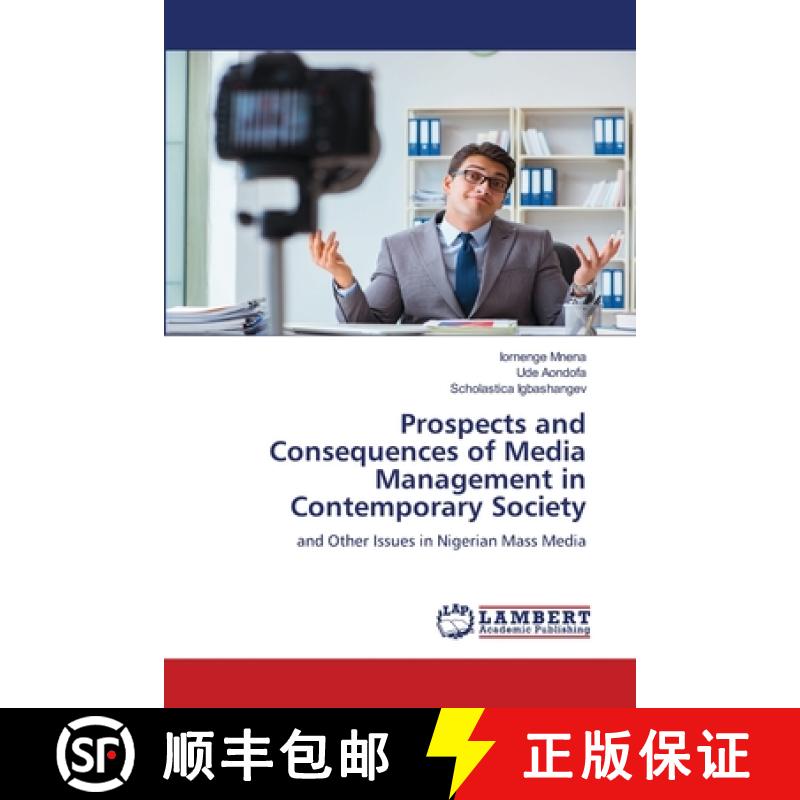 【2-3周达】Prospects and Consequences of Media Management in Contemporary Society [9786207809912]