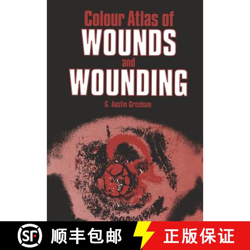 【3-4周达】Colour Atlas of Wounds and Wounding [9789401083287]