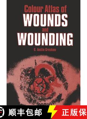 【3-4周达】Colour Atlas of Wounds and Wounding [9789401083287]
