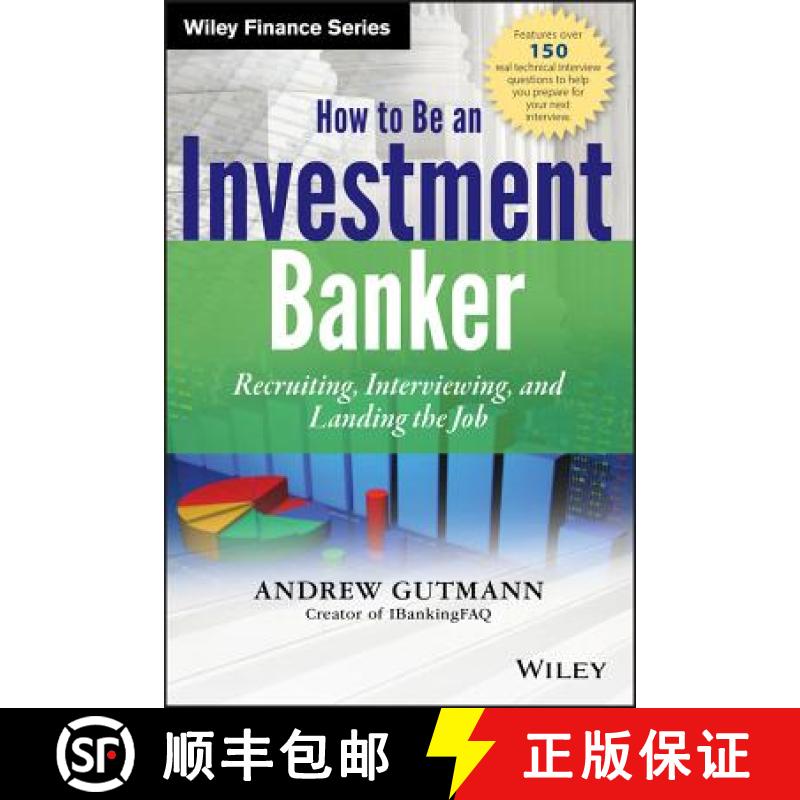 【3-4周达】How To Be An Investment Banker: Recruiting, Interviewing, And Landing The Job +Ws [Wiley金融] [9781118487624]