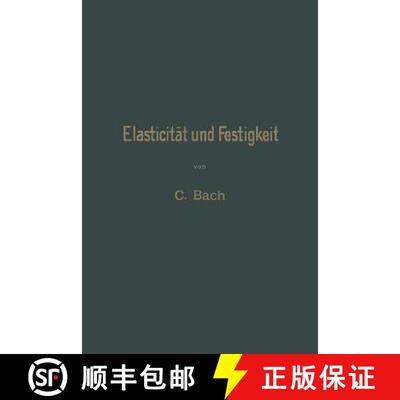 【3-4周达】Elasticität und Festigkeit: Die für die Technik wichtigsten Sätze und deren erfahrungsm... [9783662392676]