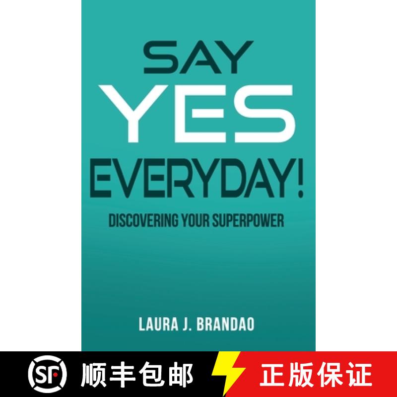 【2-3周达】Say Yes Everyday!: Discovering Your Superpower [9780578814117]