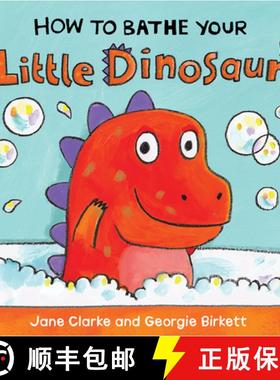 【3-4周达】How to Bathe Your Little Dinosaur [9781610674959]