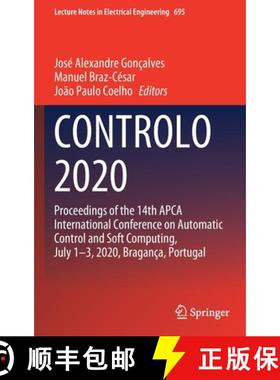 【3-4周达】CONTROLO 2020 : Proceedings of the 14th APCA International Conference on Automatic Control... [9783030586522]