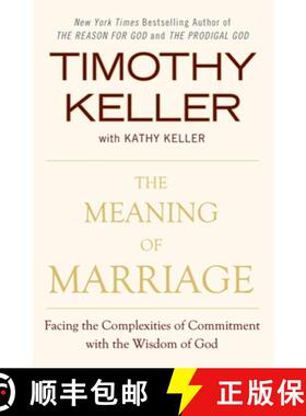 【3-4周达】The Meaning of Marriage: Facing the Complexities of Commitment with the Wisdom of God [9780525952473]