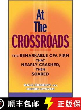 【3-4周达】At The Crossroads: The Remarkable Cpa Firm That Nearly Crashed, Then Soared [Wiley会计] [9780470148174]