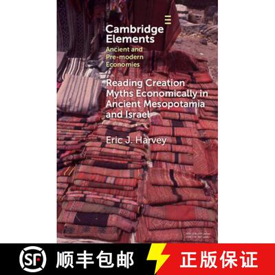 【3-4周达】Reading Creation Myths Economically in Ancient Mesopotamia and Israel [9781009559911]