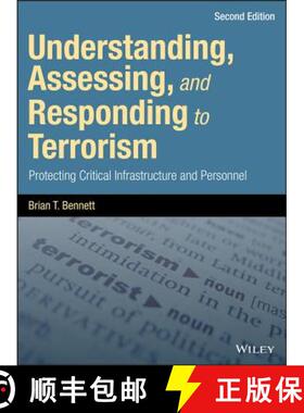 【3-4周达】Understanding, Assessing, And Responding To Terrorism: Protecting Critical Infrastructure ... [9781119237785]