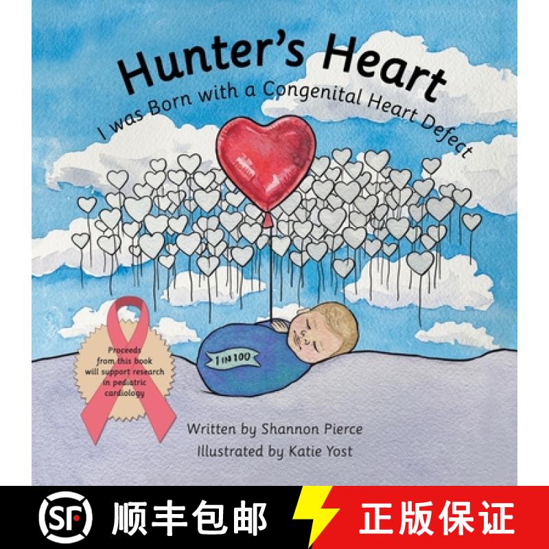 【2-3周达】Hunter's Heart: I Was Born with a Congenital Heart Defect [9781665730174]