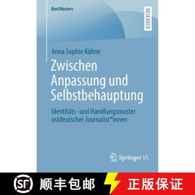 【3-4周达】Zwischen Anpassung und Selbstbehauptung : Identitäts- und Handlungsmuster ostdeutscher Jo... [9783658403744]