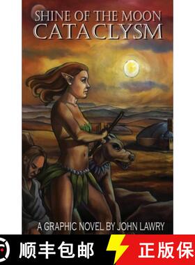 【3-4周达】Shine of the Moon Cataclysm: A Graphic Novel by John Lawry [9780648171089]