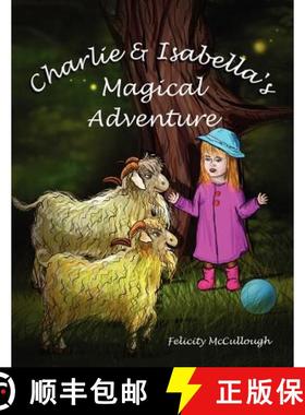 【3-4周达】Charlie And Isabella's Magical Adventure [9781781650011]