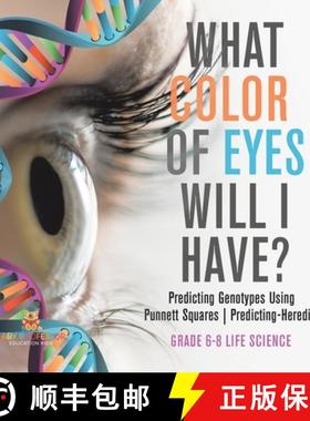 【3-4周达】What Color Eyes Will I Have? Predicting Genotypes Using Punnett Squares | Predicting-Hered... [9781541991057]