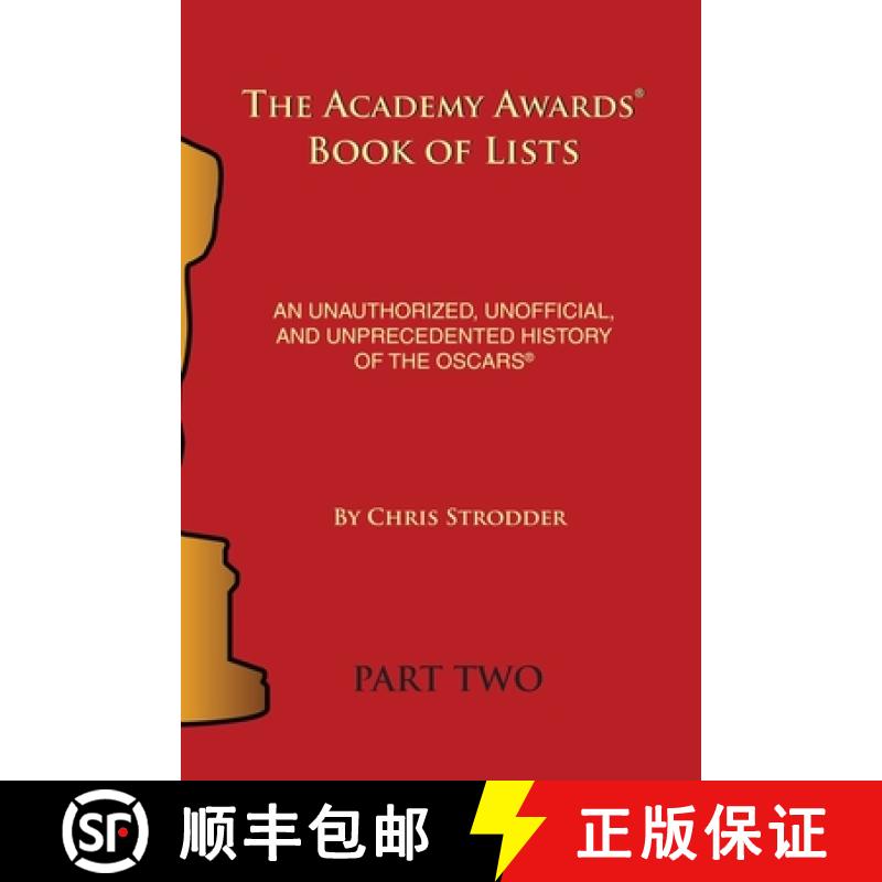 【2-3周达】The Academy Awards Book of Lists: An Unauthorized, Unofficial, and Unprecedented History o... [9798887711027]