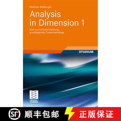 【3-4周达】Analysis in Dimension 1: Eine ausführliche Erklärung grundlegender Zusammenhänge [9783834818942]