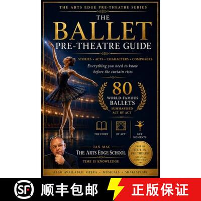 【3-4周达】The Ballet Pre-Theatre Guide: 80 World-Famous Ballets Summarised Act by Act | Pocket Theat... [9781919121994]