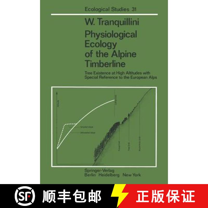 【3-4周达】Physiological Ecology of the Alpine Timberline: Tree Existence at High Altitudes with Spec... [9783642671098]