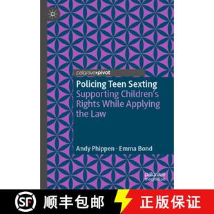 Teen Children Policing the 9783031314544 Applying Sexting 4周达 Rights Supporting Law While